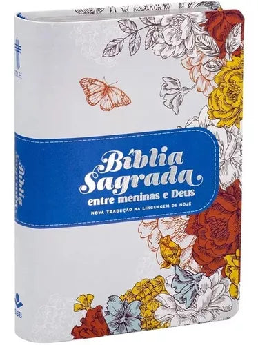 BIBLIA SAGRADA ENTRE MENINAS DE DEUS NTLH 13,,5 X20 CM BRANCA